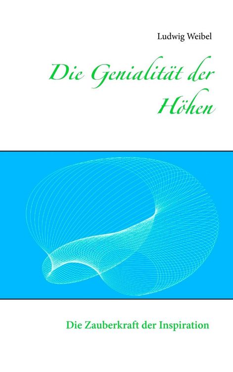 Produktbild: Die Genialit&auml;t der H&ouml;hen