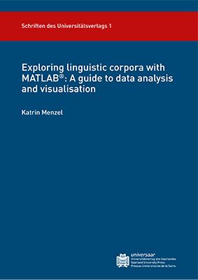 Produktbild: Exploring linguistic corpora with MATLAB&reg; : A guide to data analysis and visualisation