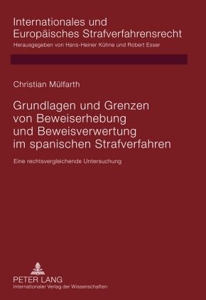Produktbild: Grundlagen und Grenzen von Beweiserhebung und Beweisverwertung im spanischen Strafverfahren