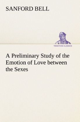 Produktbild: A Preliminary Study of the Emotion of Love between the Sexes