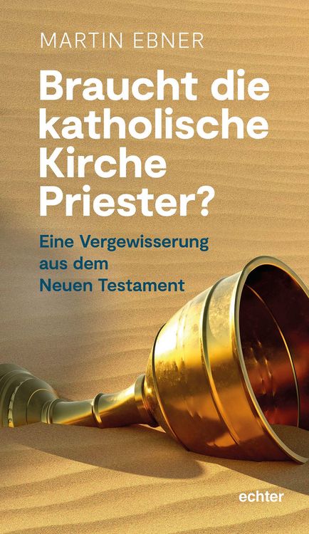 Produktbild: Braucht die Katholische Kirche Priester?