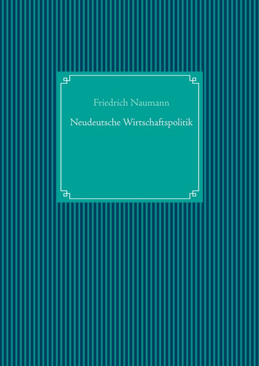 Produktbild: Neudeutsche Wirtschaftspolitik