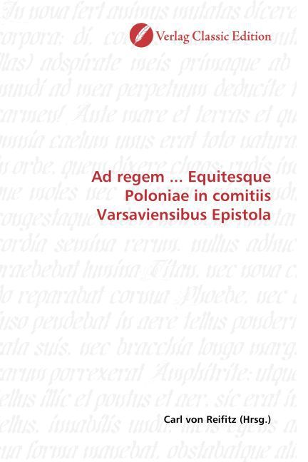Produktbild: Ad regem ... Equitesque Poloniae in comitiis Varsaviensibus Epistola