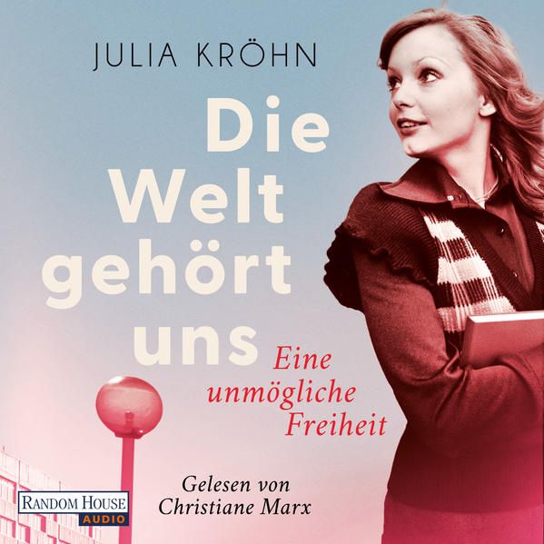 Produktbild: Die Welt geh&ouml;rt uns - Eine unm&ouml;gliche Freiheit -