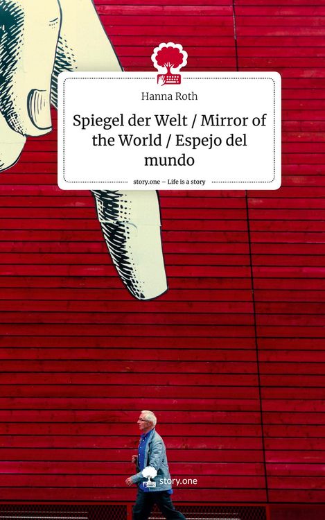 Produktbild: Spiegel der Welt / Mirror of the World / Espejo del mundo. Life is a Story - story.one