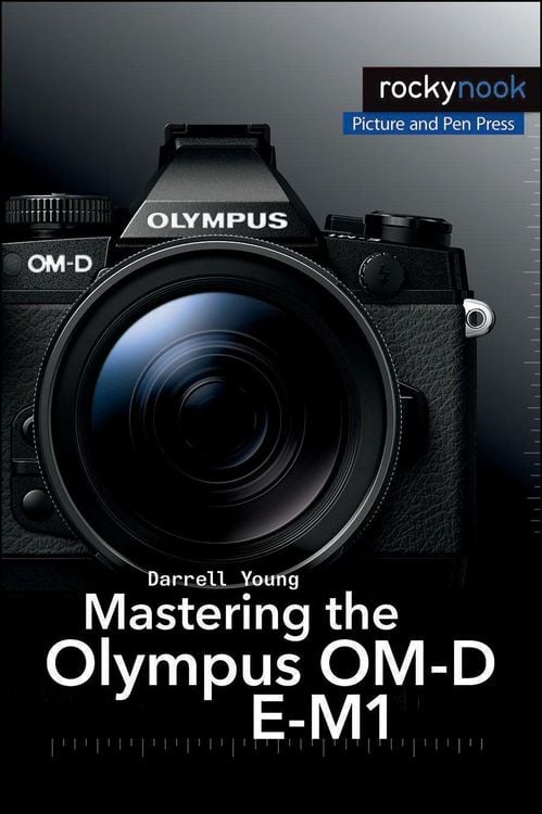 Produktbild: Mastering the Olympus OM-D E-M1