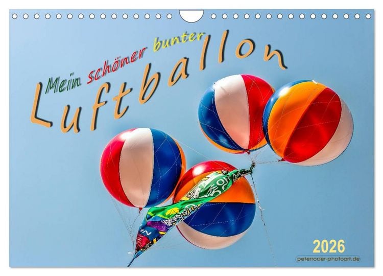 Produktbild: Mein sch&ouml;ner bunter Luftballon (Wandkalender 2026 DIN A4 quer), CALVENDO Monatskalender