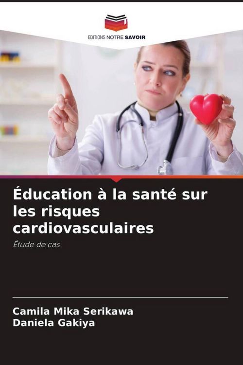 Produktbild: &Eacute;ducation &agrave; la sant&eacute; sur les risques cardiovasculaires