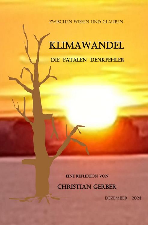 Produktbild: Zwischen Wissen und Glauben / Klimawandel, die fatalen Denkfehler
