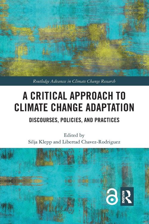 Produktbild: A Critical Approach to Climate Change Adaptation