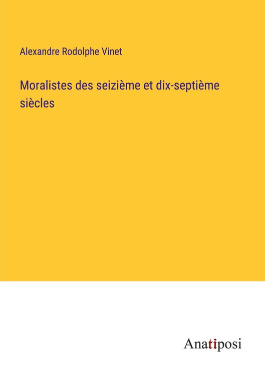 Produktbild: Moralistes des seizi&egrave;me et dix-septi&egrave;me si&egrave;cles