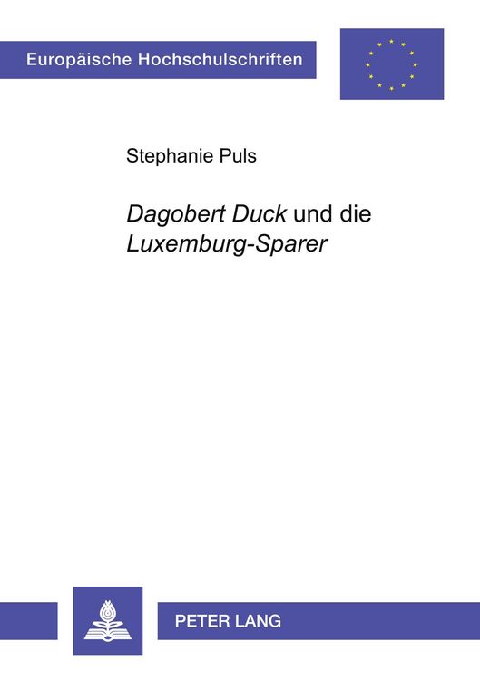 Produktbild: &laquo;Dagobert Duck&raquo; und die &laquo;Luxemburg-Sparer&raquo;