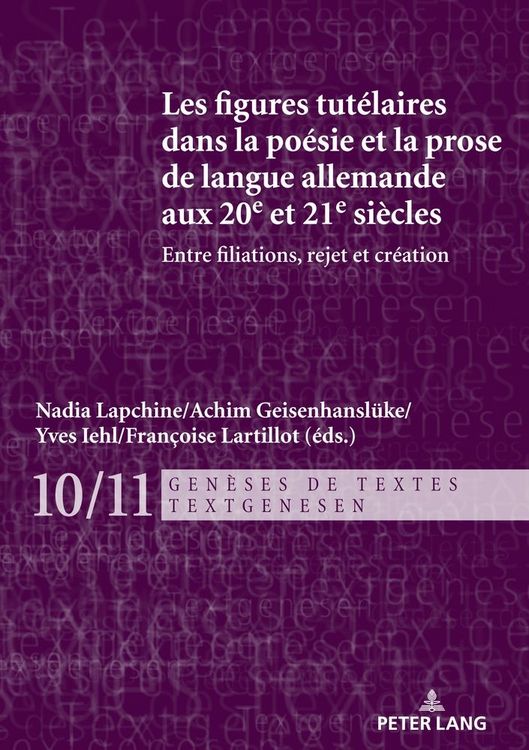 Produktbild: Les figures tut&eacute;laires dans la po&eacute;sie et la prose de langue allemande aux 20e et 21e si&egrave;cles