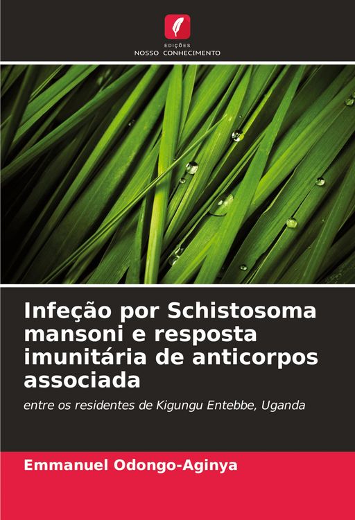Produktbild: Infe&ccedil;&atilde;o por Schistosoma mansoni e resposta imunit&aacute;ria de anticorpos associada