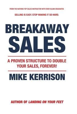Produktbild: Breakaway Sales: A Proven Structure to Double Your Sales, FOREVER!