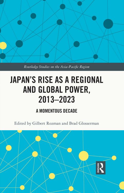 Produktbild: Japan's Rise as a Regional and Global Power, 2013-2023