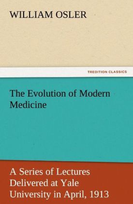 Produktbild: The Evolution of Modern Medicine