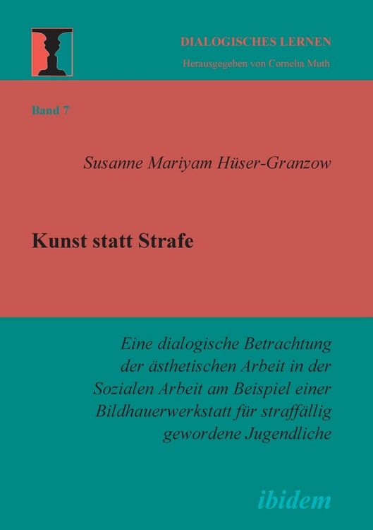 Produktbild: H&uuml;ser-Granzow, S: Kunst statt Strafe. Eine dialogische Betra