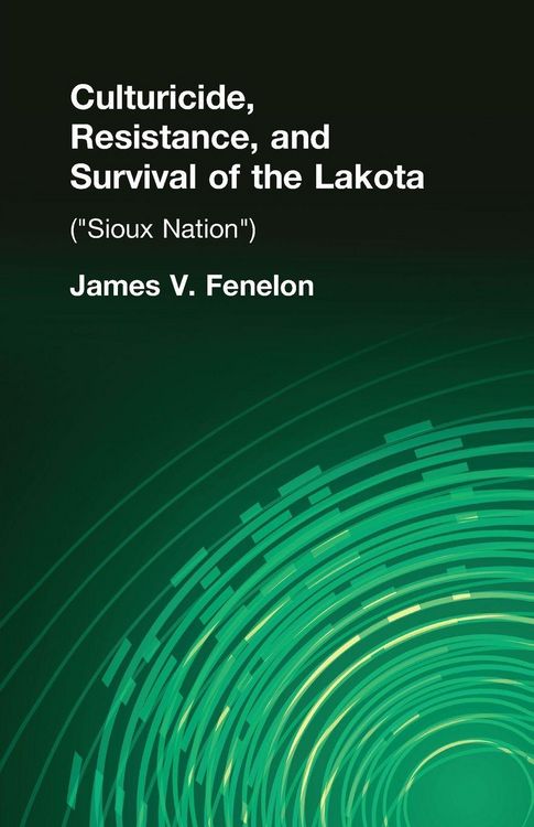 Produktbild: Culturicide, Resistance, and Survival of the Lakota
