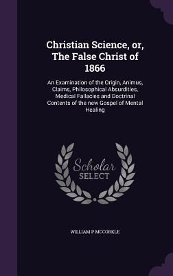 Produktbild: Christian Science, or, The False Christ of 1866