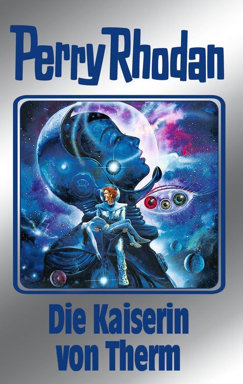 Produktbild: Perry Rhodan 94: Die Kaiserin von Therm (Silberband)