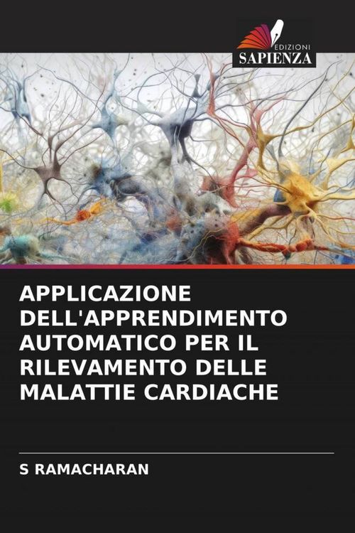 Produktbild: Applicazione Dell'apprendimento Automatico Per Il Rilevamento Delle Malattie Cardiache