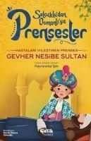 Produktbild: Hastalari Iyilestiren Prenses - Gevher Nesibe Sultan