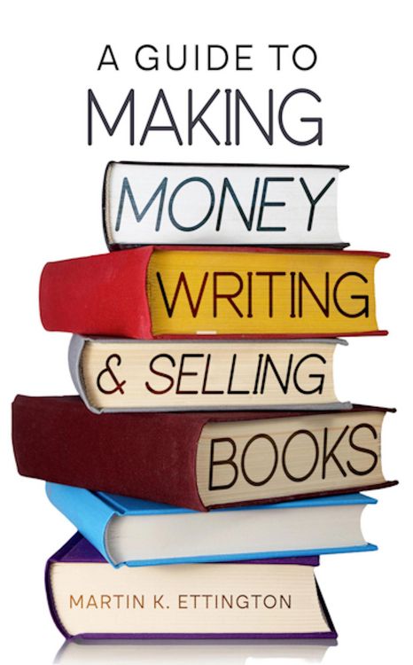 Produktbild: A Guide to Making Money Writing & Selling Books