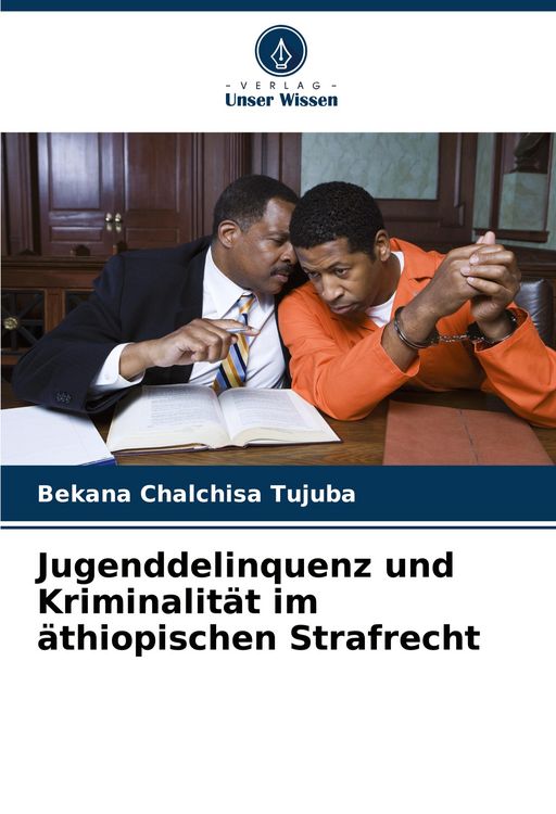 Produktbild: Jugenddelinquenz und Kriminalit&auml;t im &auml;thiopischen Strafrecht