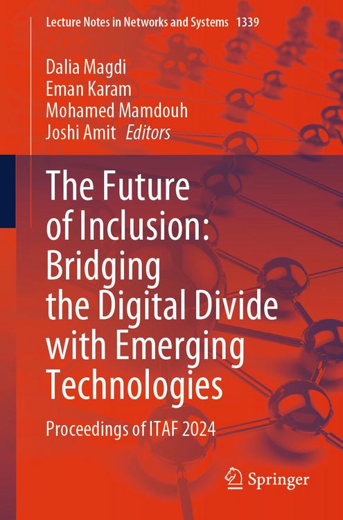 Produktbild: The Future of Inclusion: Bridging the Digital Divide with Emerging Technologies