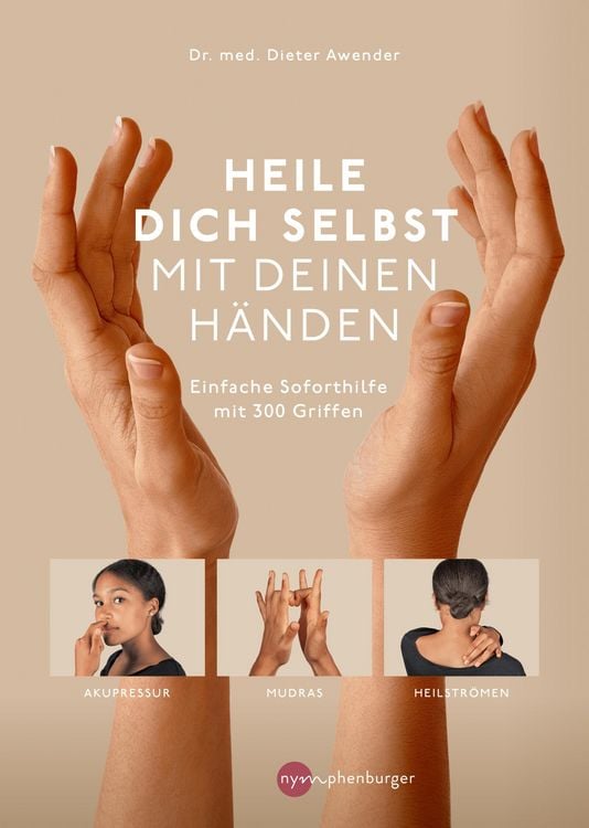 Produktbild: Heile dich selbst mit deinen H&auml;nden