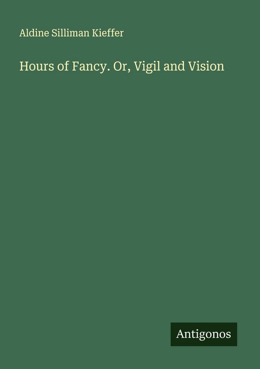 Produktbild: Hours of Fancy. Or, Vigil and Vision