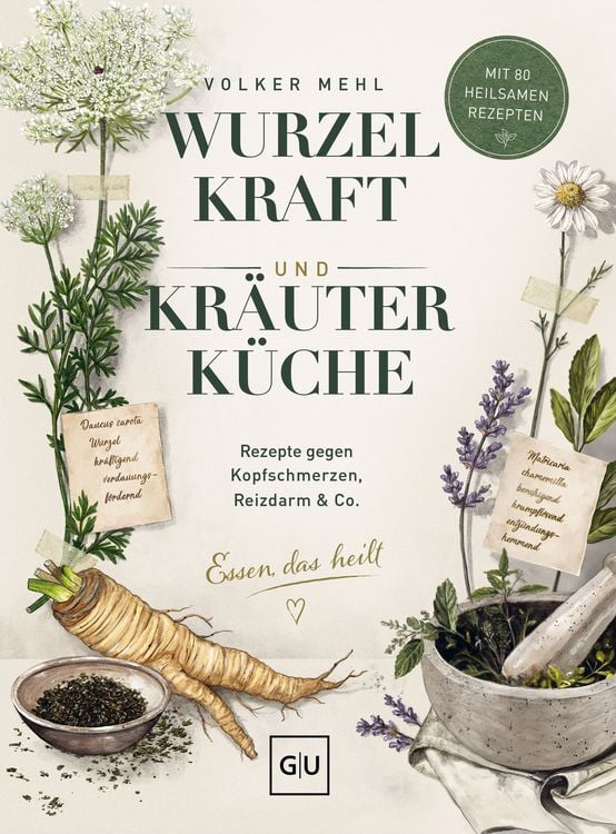 Produktbild: Wurzelkraft und Kr&auml;uterk&uuml;che