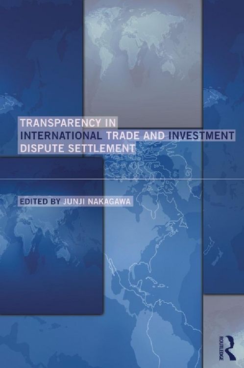 Produktbild: Transparency in International Trade and Investment Dispute Settlement