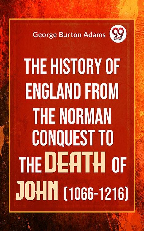 Produktbild: The History Of England From The Norman Conquest To The Death Of John (1066-1216)