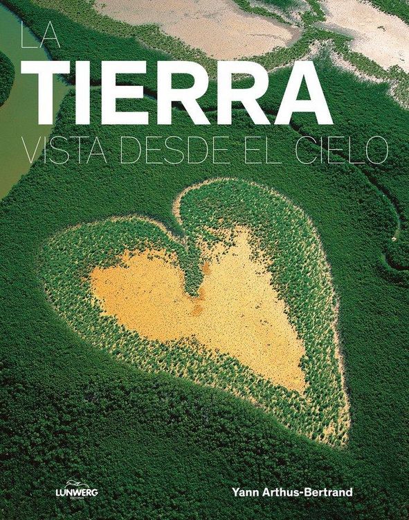 Produktbild: La Tierra vista desde el cielo : una imagen a&eacute;rea del planeta
