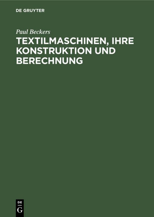 Produktbild: Textilmaschinen, ihre Konstruktion und Berechnung