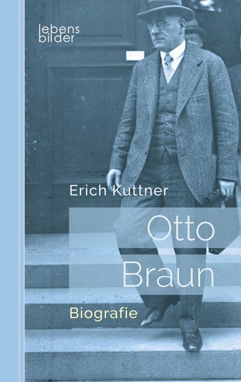 Produktbild: Kuttner, E: Otto Braun - Der rote Zar von Preu&szlig;en