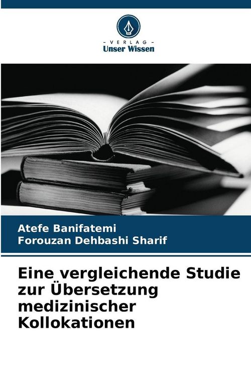 Produktbild: Eine vergleichende Studie zur &Uuml;bersetzung medizinischer Kollokationen