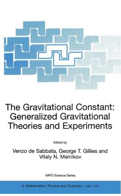 Produktbild: The Gravitational Constant: Generalized Gravitational Theories and Experiments