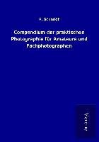 Produktbild: Compendium der praktischen Photographie f&uuml;r Amateure und Fachphotographen