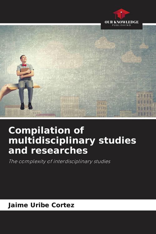 Produktbild: Compilation of multidisciplinary studies and researches