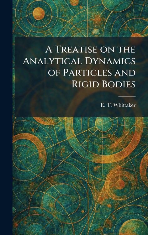 Produktbild: A Treatise on the Analytical Dynamics of Particles and Rigid Bodies