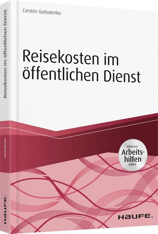 Bild vom Artikel Reisekosten im öffentlichen Dienst - inkl. Arbeitshilfen online vom Autor Carsten Gorbatenko