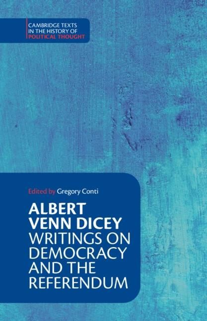 Produktbild: Albert Venn Dicey: Writings on Democracy and the Referendum
