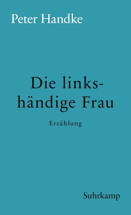 Bild vom Artikel Die linkshändige Frau vom Autor Peter Handke