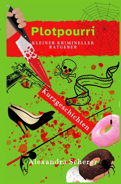 Produktbild: Plotpourri: Kleiner krimineller Ratgeber
