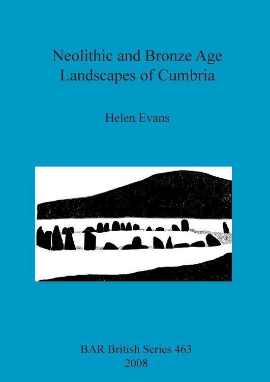 Produktbild: Neolithic and Bronze Age Landscapes of Cumbria