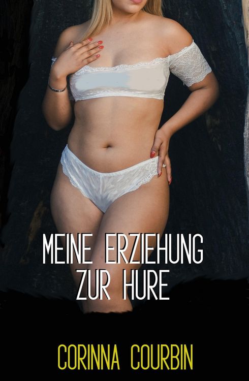 Produktbild: Meine Erziehung zur Hure
