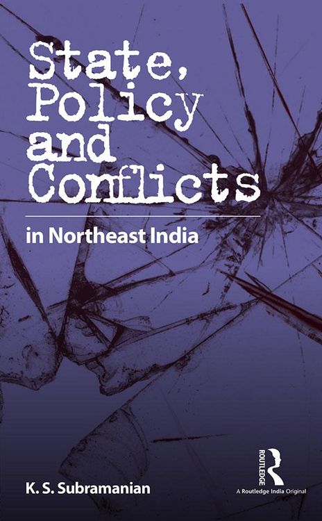 Produktbild: State, Policy and Conflicts in Northeast India